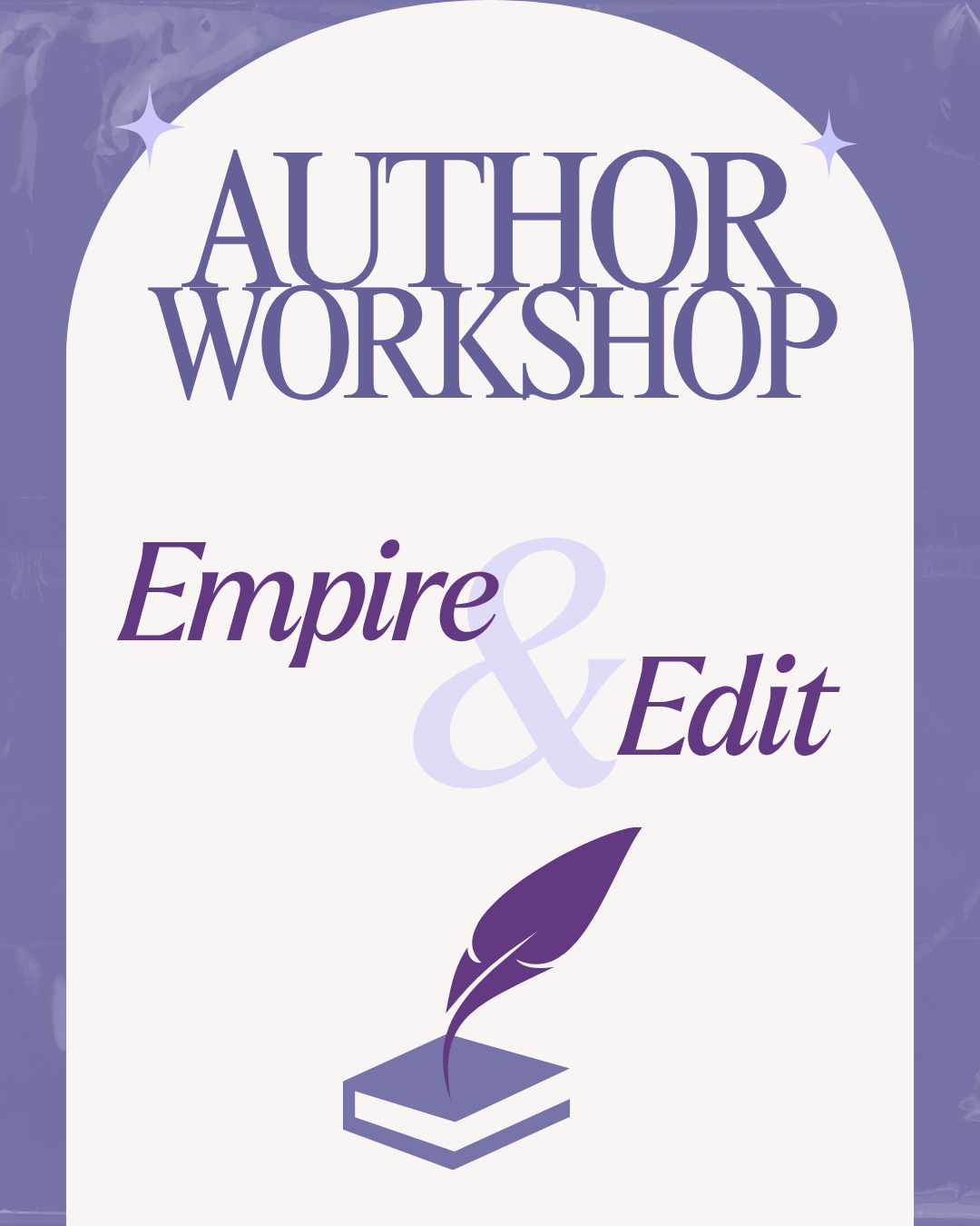 Author Workshop: Empire & Edit