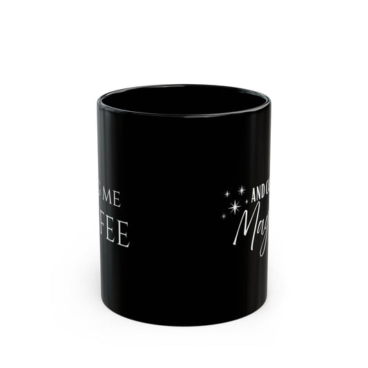 Call me Magical Mug