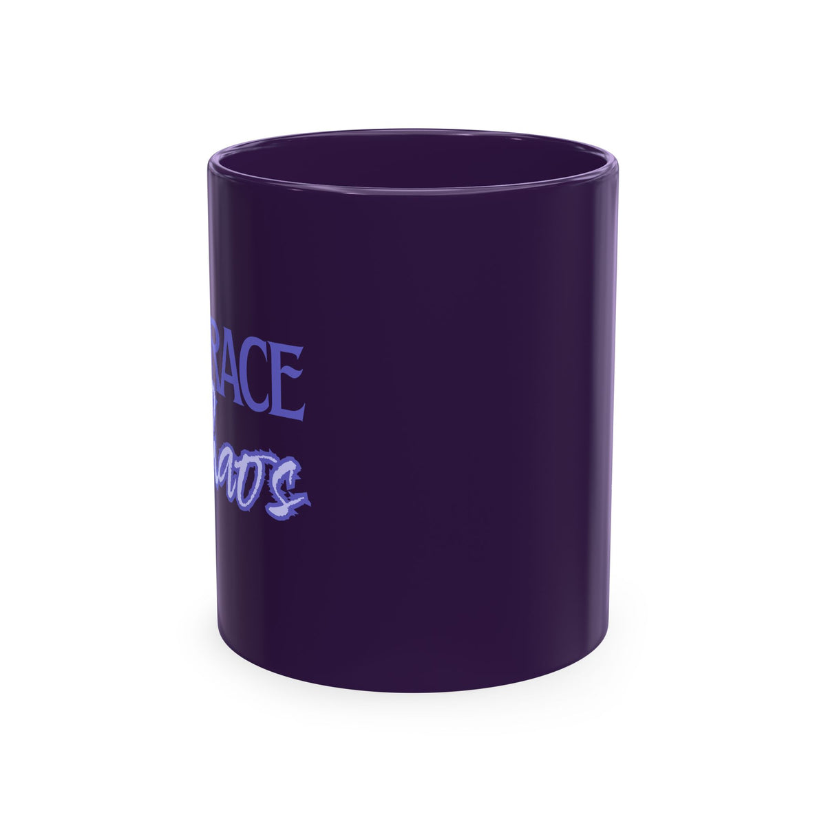 Embrace the Chaos Mug